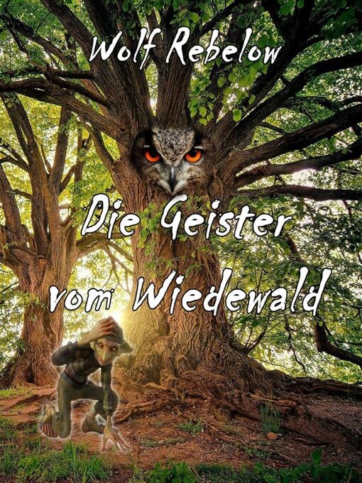 Title details for Die Geister vom Wiedewald by Wolf Rebelow - Wait list